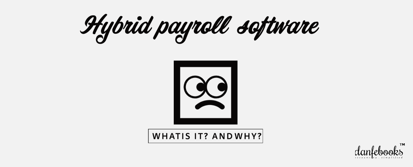 What is a Hybrid Payroll Software?