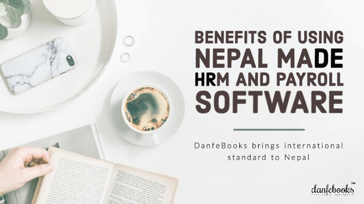 Benefits of using Nepal made HRM and Payroll Software